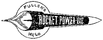 FULLER'S ROCKET POWER-VAC HI/LO