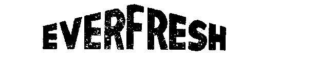 EVERFRESH