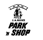 A.S.C. J.A. RODES PARK 'N SHOP