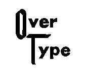 OVER TYPE