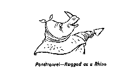 PENNTROWEL-RUGGED AS A RHINO