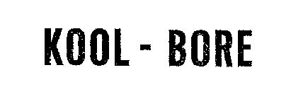 KOOL - BORE