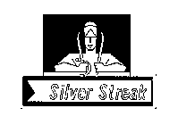 SILVER STREAK