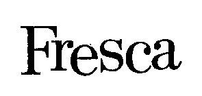 FRESCA