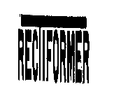 RECTIFORMER