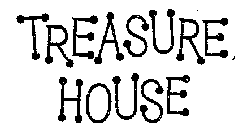 TREASURE HOUSE