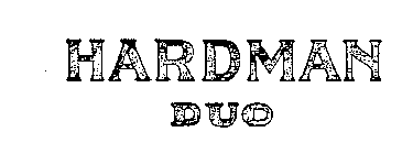 HARDMAN DUO