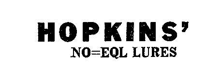 HOPKINS' NO=EQL LURES