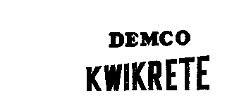 DEMCO KWIKRETE