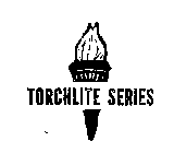 TORCHLITE SERIES