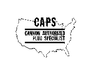 CAPS CANNON AUTHORIZED PLUG SPECIALIST