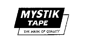 MYSTIK TAPE THE MARK OF QUALITY