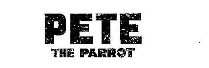 PETE THE PARROT