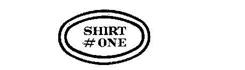 SHIRT #ONE