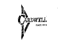 CARDWELL SINCE 1829