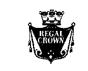 REGAL CROWN