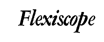 FLEXISCOPE