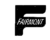 FAIRMONT F