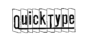 QUICK TYPE