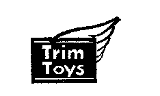 TRIM TOYS