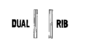 DUAL RIB