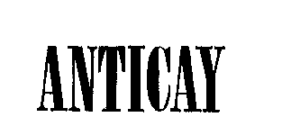 ANTICAY