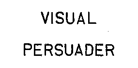 VISUAL PERSUADER