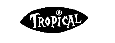 TROPICAL