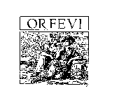 ORFEVI