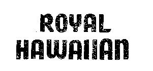 ROYAL HAWAIIAN