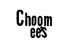 CHOOM EE'S