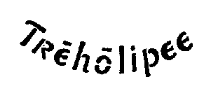 TREHOLIPEE