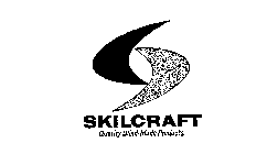 SKILCRAFT QUALITY BLIND-MADE PRODUCTS