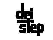 DRI STEP