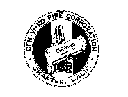 CEN-VI-RO PIPE CORPORATION SHAFTER, CALIF.