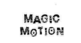 MAGIC MOTION