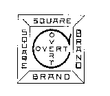 COVERT SQUARE BRAND