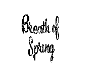 BREATH OF SPRING