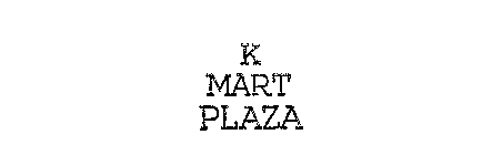 K MART PLAZA