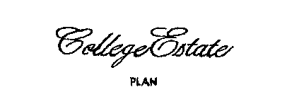 COLLEGE ESTATE PLAN