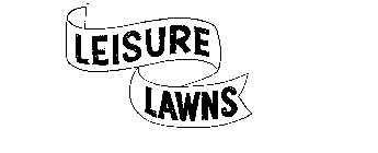 LEISURE LAWNS