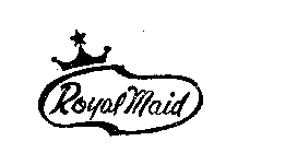 ROYAL MAID