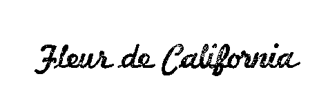 FLEUR DE CALIFORNIA