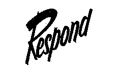 RESPOND