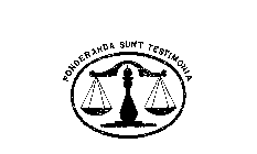 PONDERANDA SUNT TESTIMONIA