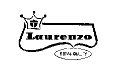 LAURENZO ROYAL QUALITY