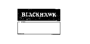 BLACKHAWK