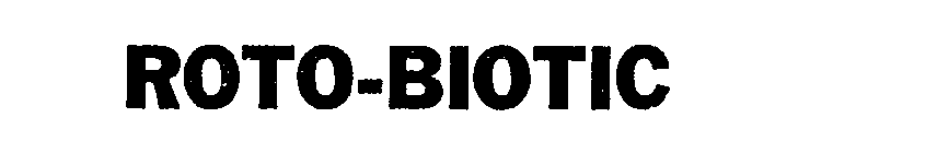 ROTO-BIOTIC