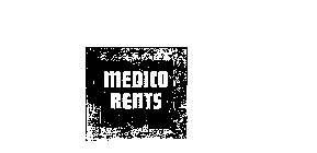 MEDICO RENTS