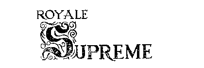 ROYALE SUPREME